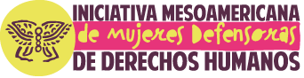 IM-Defensoras (Iniciativa Mesoamericana de Mujeres Defensoras de Derechos Humanos) 1 IM-Defensoras (Iniciativa Mesoamericana de Mujeres Defensoras de Derechos Humanos)