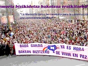 Memoria, bizikidetza baketsu bat eraikitzeko tresna gisa